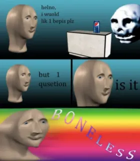 🦴 Meme Man helno, i wuold lik 1 bepis plz but 1 qusetion is it BONELESS Meme, Surréel, Dank, Bepis, Désossé whatsapp sticker