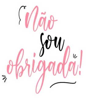 💬 Não sou obrigada! frase, rosa, letras, feminino, declaração telegram sticker