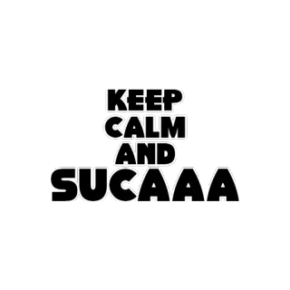 😀 KEEP CALM AND SUCAAA keep calm, funny, meme, suca whatsapp sticker