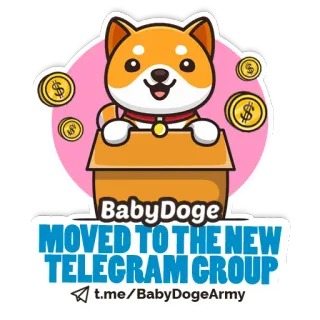 📦 BabyDoge
MOVED TO THE NEW
TELEGRAM CROUP
t.me/BabyDogeArmy Baby Doge, cryptocurrency, meme coin, telegram group, dog, money telegram sticker