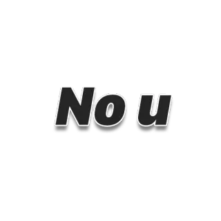 👉 No u meme, humor, internet slang, no you, sarcasm telegram sticker