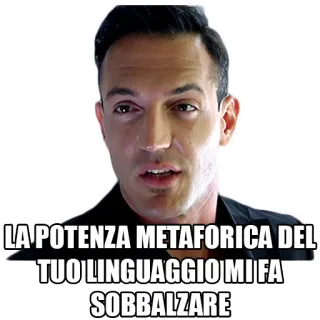 🤔 LA POTENZA METAFORICA DEL TUO LINGUAGGIO MI FA SOBBALZARE Итальянский, Метафорический, Язык, Мужчина, Мем whatsapp sticker