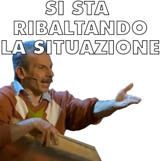 ↪️ SI STA RIBALTANDO
LA SITUAZIONE italien, mème, expression, drôle whatsapp sticker