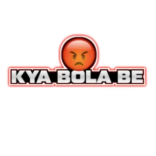 👿 KYA BOLA BE wütend, Gesichtsausdruck, Hindi, indischer Slang, Frage telegram sticker