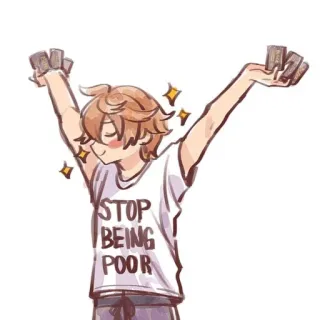 😛 STOP BEING POOR humor, meme, sarcástico, estilo de vida, financiero whatsapp sticker