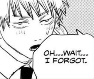 🤍 OH... WAIT... I FORGOT. Manga, Fumetto, Dimenticato, Anime whatsapp sticker