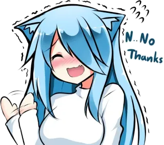 🦄 N.. No Thanks Anime, Garota gato, Não, Obrigado, Fofo, Kawaii, Meme telegram sticker
