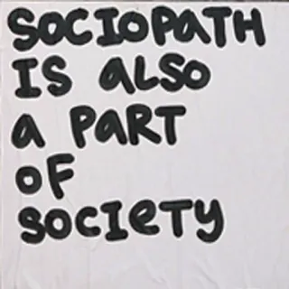 🖕 SOCIOPATH
IS ALSO
A PART
OF
SOCIETY социопат, общество, заявление, социальный комментарий, психология telegram sticker