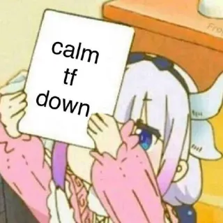 ✋ Kanna Kamui Miss Kobayashi's Dragon Maid calm tf down Anime, Kanna Kamui, Bình tĩnh, Miss Kobayashi's Dragon Maid, Meme, Phản ứng, Xúc phạm telegram sticker