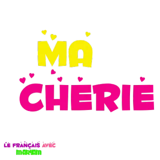 😍 MA CHERIE ma cherie, francés, dulce, amor, corazones, lindo whatsapp sticker