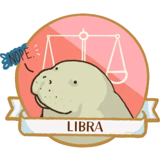 ♎️ NOPE. зодиак, весы, животное, ламантин, мультфильм, нет whatsapp sticker