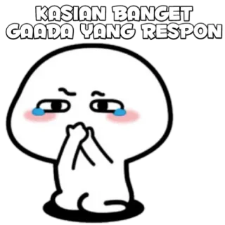 🍡 KASIAN BANGET GAADA YANG RESPON Dessin animé, Triste, Pleurs, Suppliant, Implorant, Meme telegram sticker