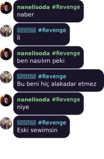 🤔 nanelisoda #Revenge
naber
#Revenge
li
nanelisoda #Revenge
ben nasılım peki
18
#Revenge
Bu beni hiç alakadar etmez
nanelisoda #Revenge
niye
#Revenge
Eski sewimsin telegram sticker
