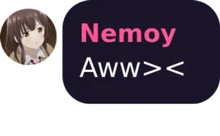 🤔 Nemoy
Aww>< anime, cute, text, expression telegram sticker