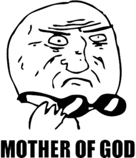 😳 MOTHER OF GOD Meme, Expressão, Choque, Engraçado telegram sticker