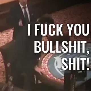 💩 I FUCK YOU BULLSHIT, SHIT! groserías, ofensivo, enojado, casino whatsapp sticker