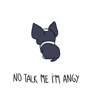 😤 NO TALK ME I'M ANGY perro, lindo, enojado, mascota, animal, dibujo animado telegram sticker