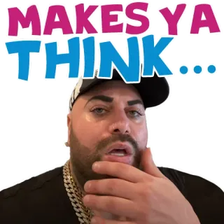 🤔 MAKES YA THINK... думать, размышление, заставляет задуматься, мем, человек whatsapp sticker