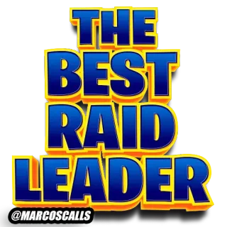 😎 THE
BEST
RAID
LEADER
@MARCOS CALLS raid leader, best, video game, gaming, online game telegram sticker