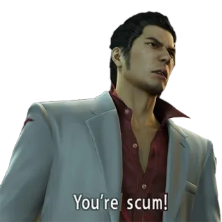 🤬 Kazuma Kiryu Yakuza You're scum! feccia, insulto, yakuza, gioco, kazuma, kiryu telegram sticker