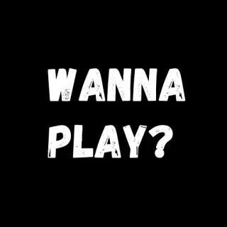 😁 WANNA PLAY? jugar, pregunta, diversión, invitación, juego, entretenimiento whatsapp sticker