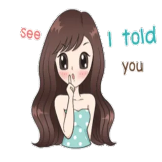 ☝ see I told you Dibujo animado, Chica, Lindo, Declaración, Afirmación whatsapp sticker