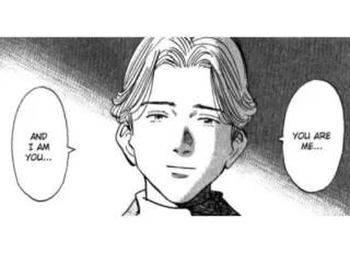💀 Johan Liebert Monster AND I AM YOU... YOU ARE ME... Anime, Monstre, Johan Liebert, Manga, Horreur, Thriller psychologique telegram sticker