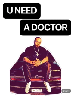 👨‍⚕️ Dr. Dre U NEED A DOCTOR Rap, Hip Hop, Música, Médico, Celebridade whatsapp sticker