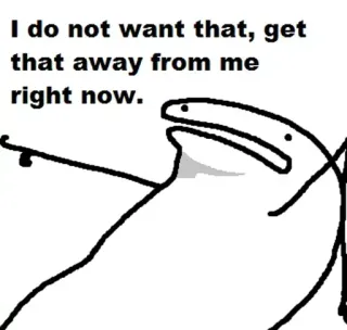😏 I do not want that, get that away from me right now. florkofcows, Meme, Reakcja, Śmieszne, Mem internetowy telegram sticker