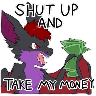 💶 SHUT UP AND TAKE MY MONEY dinero, murciélago, furry, cállate, toma mi dinero, dibujo animado, meme telegram sticker