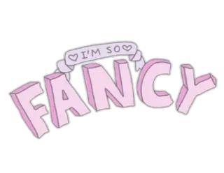 😌 I'M SO FANCY fancy, text, pink, hearts, decorative telegram sticker