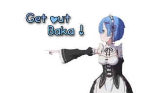 👈 Rem Get out Baka! Аниме, Рем, Бака, Горничная, Re_Zero whatsapp sticker