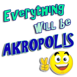 ✌️ Everything Will be AKROPOLIS мир, победа, позитив, эмодзи, текст whatsapp sticker