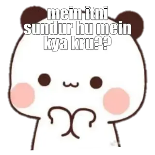 🥰 mein itni sundur hu mein kya kru?? Panda, Mignon, Dessin animé, Kawaii whatsapp sticker