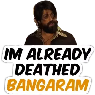 ⚰ IM ALREADY DEATHED BANGARAM india, aktor, selebriti, kutipan film, Bangaram, sudah mati telegram sticker