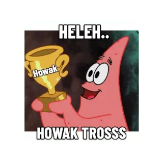 😀 Patrick Star SpongeBob SquarePants HELEH.. HOWAK TROSSS patrick, cartoon, trophäe, howak telegram sticker