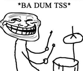 😂 Trollface *BA DUM TSS* trollface, mème, mème internet, batterie, batteur, blague telegram sticker