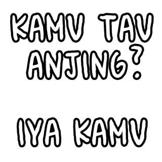 🐶 KAMU TAU ANJING? IYA KAMU Indonesisch, hond, vraag, belediging telegram sticker