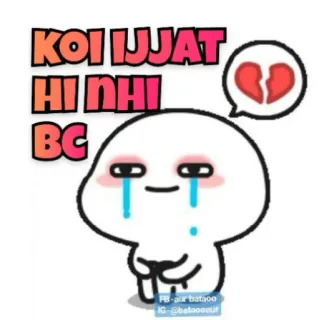 😭 KOI IJJAT HI NHI BC Cartone animato, Triste, Piangere, Cuore spezzato, Insulto telegram sticker