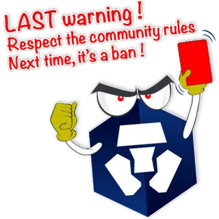🟥 LAST warning!
Respect the community rules
Next time, it's a ban! Aviso, Regras da comunidade, Banimento, Cartão vermelho, crypto.com, Regras, Conformidade telegram sticker