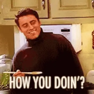😁 Joey Tribbiani Friends HOW YOU DOIN'? Друзья, Джоуи, Как дела?, Сериал, Ситком, Фраза для знакомства, Приветствие telegram sticker