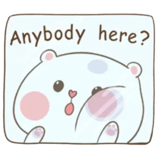 🙄 Anybody here? schattig, beer, vraag, cartoon, kawaii telegram sticker