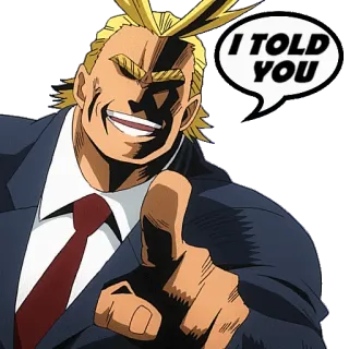 👈 All Might My Hero Academia I TOLD YOU anime, superhero, manga, hero telegram sticker