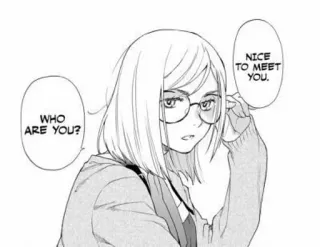 🙄 WHO ARE YOU? NICE TO MEET YOU. Anime, Manga, Frau, Brille, Sprechblase whatsapp sticker