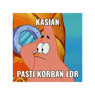 😀 Patrick Star SpongeBob SquarePants KASIAN
PASTI KORBAN LDR patrick star, spongebob, hubungan jarak jauh, hubungan jarak jauh, sedih, kartun telegram sticker