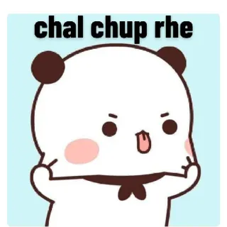 😛 chal chup rhe cartoon panda, cute, indian slang, chal chup rhe whatsapp sticker