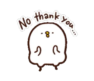 😌 No thank you... nee, dankjewel, afwijzing, schattig, vogel, dier, weigering whatsapp sticker