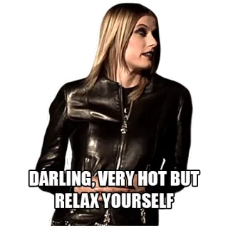 🌡 DARLING, VERY HOT BUT RELAX YOURSELF женщина, человек, мем, отдых, горячая, кожаная куртка whatsapp sticker