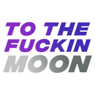 🌕 TO THE FUCKIN MOON luna, meme, divertente, offensivo, slang, frase telegram sticker