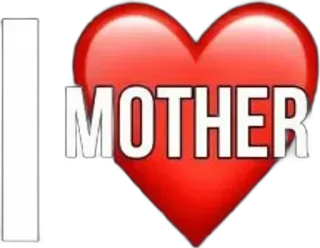 🌟 I MOTHER 愛, ハート, 母, 家族, 親, ケア, 関係 telegram sticker